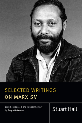 Selected Writings on Marxism - Stuart Hall