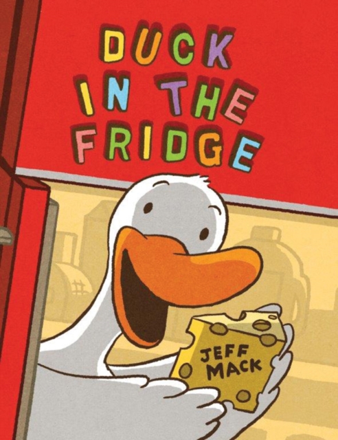 Duck in the Fridge - Jeff Mack