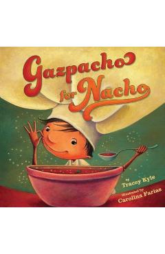 Coperta cărții 'Gazpacho for Nacho - Tracey C. Kyle'