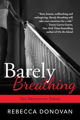 Barely Breathing - Rebecca Donovan