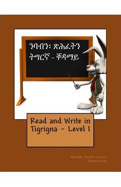 Coperta cărții 'Read and Write in Tigrigna - Level I - Weledo Publications Enterprise'