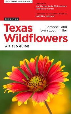 Texas Wildflowers: A Field Guide - Campell Loughmiller