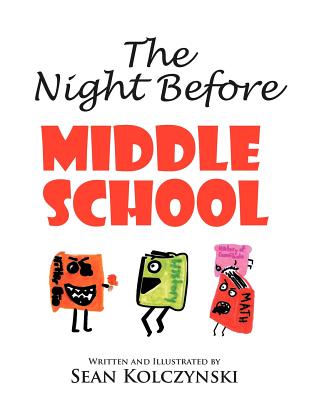 The Night Before Middle School! - Sean Kolczynski
