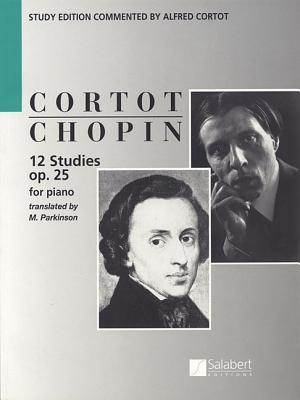 Chopin: 12 Studies for Piano, Op. 25 - Frederic Chopin