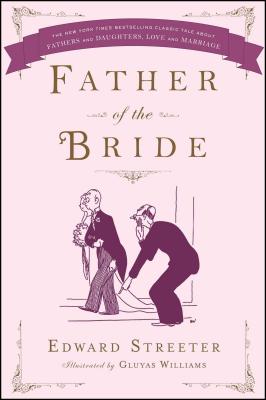 Father of the Bride - Edward Streeter