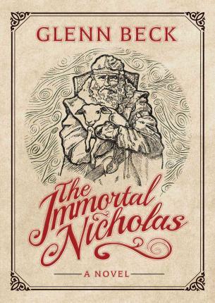 The Immortal Nicholas - Glenn Beck