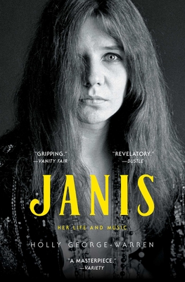 Janis: Her Life and Music - Holly George-warren