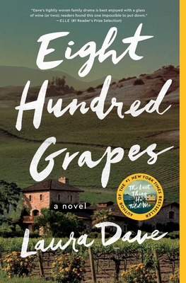 Eight Hundred Grapes - Laura Dave
