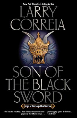 Son of the Black Sword, 1 - Larry Correia