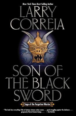 Son of the Black Sword, Volume 1 - Larry Correia