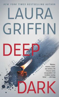 Deep Dark, Volume 10 - Laura Griffin