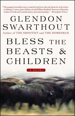 Bless the Beasts & Children - Glendon Swarthout