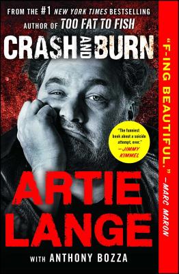Crash and Burn - Artie Lange