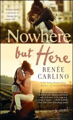 Nowhere But Here - Ren�e Carlino