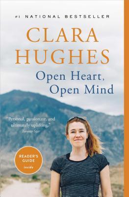 Open Heart, Open Mind - Clara Hughes