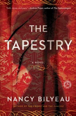 The Tapestry - Nancy Bilyeau