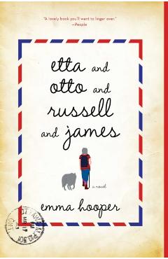 Etta and Otto and Russell and James - Emma Hooper
