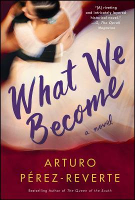 What We Become - Arturo Perez-reverte