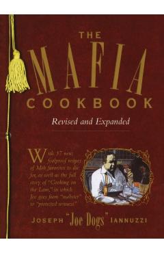 The Mafia Cookbook: Revised and Expanded - Joseph Iannuzzi
