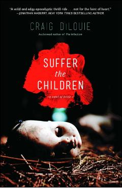 Suffer the Children - Craig Dilouie