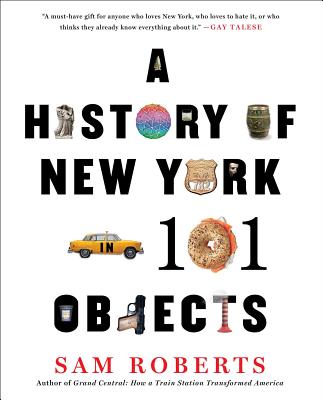 A History of New York in 101 Objects - Sam Roberts