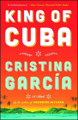 King of Cuba - Cristina Garcia
