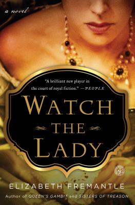 Watch the Lady - Elizabeth Fremantle