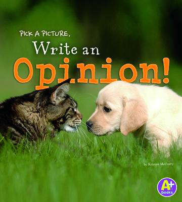 Pick a Picture, Write an Opinion! - Kristen Mccurry