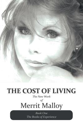 The Cost of Living: The New Work of Merrit Malloy - Merrit Malloy