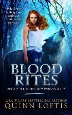 Blood Rites, Book 2 in the Grey Wolves Series - Rachel Carr