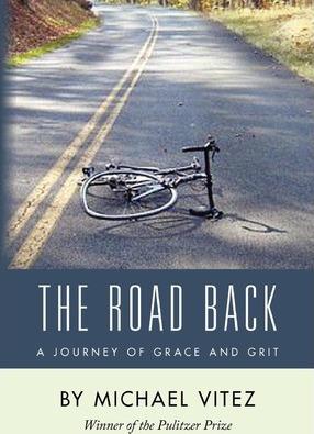 The Road Back: A Journey of Grace and Grit - Michael Vitez