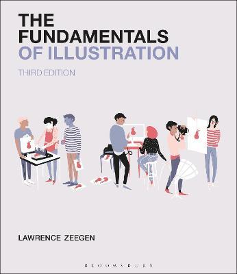 The Fundamentals of Illustration - Lawrence Zeegen