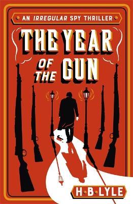 The Year of the Gun - H. B. Lyle