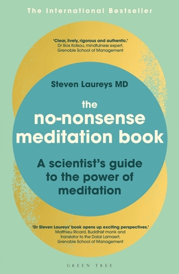 The No-Nonsense Meditation Book: A Scientist's Guide to the Power of Meditation - Steven Laureys