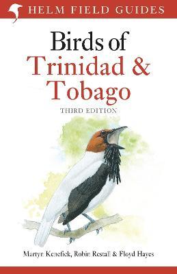 Birds of Trinidad and Tobago: Third Edition - Martyn Kenefick