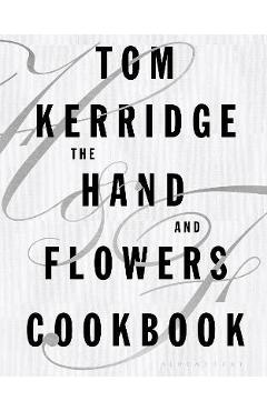 Poza produsului The Hand & Flowers Cookbook - Tom Kerridge