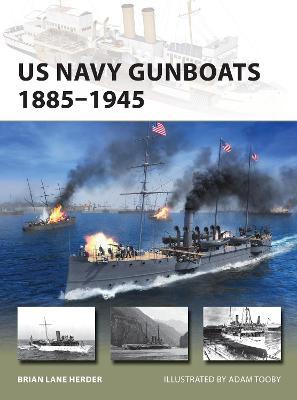 US Navy Gunboats 1885-1945 - Brian Lane Herder