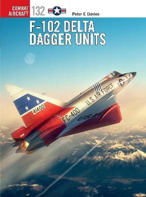 F-102 Delta Dagger Units - Peter E. Davies