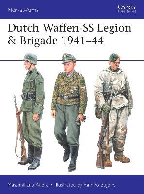 Dutch Waffen-SS Legion & Brigade 1941-44 - Massimiliano Afiero