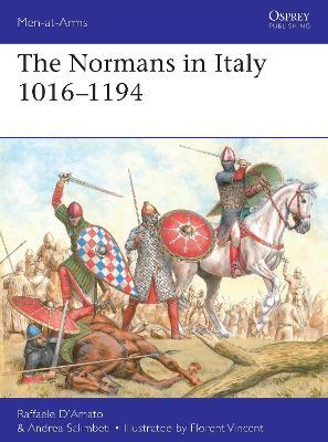 The Normans in Italy 1016-1194 - Raffaele D'amato
