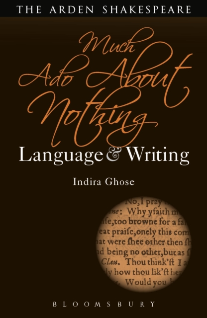 Much ADO about Nothing: Language and Writing - Indira Ghose