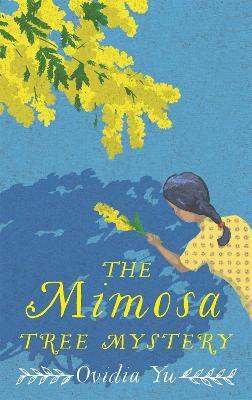 The Mimosa Tree Mystery - Ovidia Yu