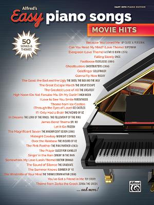Alfred's Easy Piano Songs -- Movie Hits: 50 Songs and Themes - Alfred Music