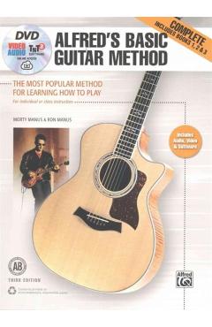 Alfred's Basic Guitar Method, Complete: The Most Popular Method for Learning How to Play, Book & Online Video/Audio/Software - Morty Manus