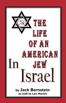 The Life of An American Jew in Israel: Benjamin H. Freedman-in His Own Words - Benjamin H. Freedman