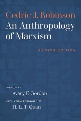 An Anthropology of Marxism - Cedric J. Robinson