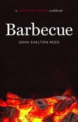 Barbecue: A Savor the South Cookbook - John Shelton Reed