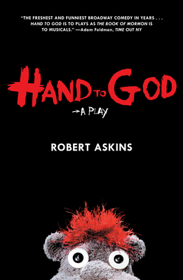 Hand to God: A Play - Robert Askins