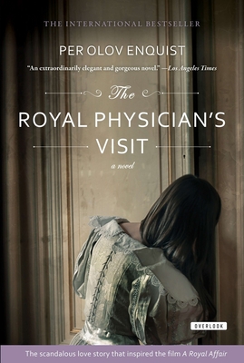 The Royal Physician's Visit - Per Olov Enquist
