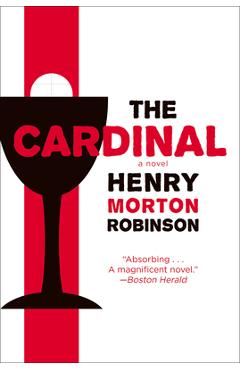 Coperta cărții 'The Cardinal - Henry Morton Robinson'